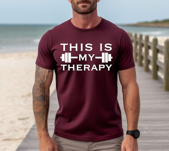 This is My Therapy Shirt, Weight Lifter Tee, Funny Gym Shirt, Workout Tee, Fitness Tee, Body Builder Gift, Inspirational Shirt, Fitness Gift