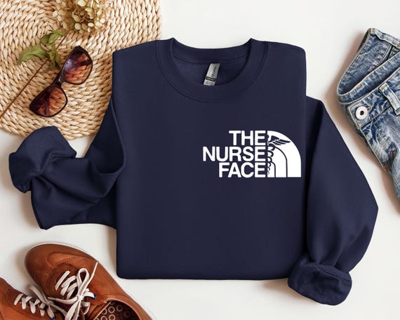 The Nurse Face Sweatshirt, Nurse Sweatshirt, Nurse Appreciation Sweatshirt, Nurse Life Sweatshirt, Nurse Student Tee,Registered Nurse Hoodie