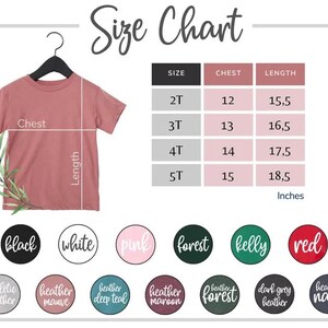 May include: A size chart for a children's t-shirt, with measurements in inches. The chart includes chest and length measurements for sizes 2T to 5T. Color options are displayed in circular labels: black, white, pink, forest, kelly, and red.