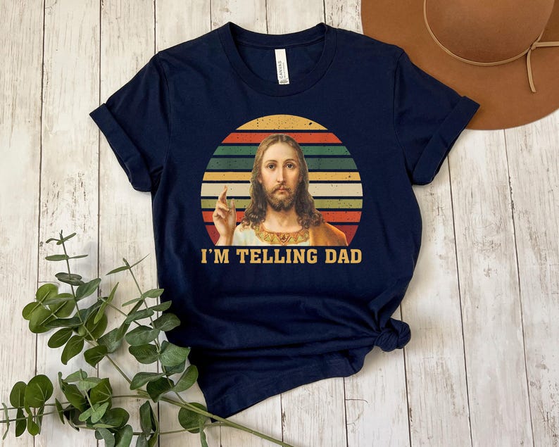 I'm Telling Dad Sweatshirt, Funny Jesus Shirt, Funny Religious Christian Jesus Meme Shirt, , Funny Religious Gift, Jesus Meme, Gift For Her image 2