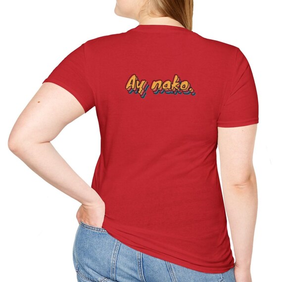 Ay Nako Pinoy Filipino Philippines T-Shirt Ay Nako Pinoy Filipino Philippines T-Shirt