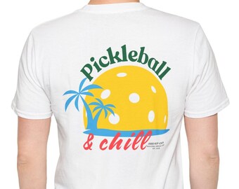 Pickleball & Chill Unisex Back Print Shirt, Pickleball Shirt, Pickleball Gift, Pickleball Player, Pickleball Lover, Relax and Play