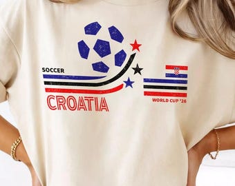 Retro Croatia Soccer World 2026 Comfort Colors Shirt, 2026 Soccer Fan Shirt, Gift For Fan Fathers Day