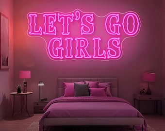 Let's Go Girls Neon personalizado: letreiro de luz LED personalizado para salão de beleza, sala de glamour, quarto ou decoração de casamento, decoração de casa, decoração de parede