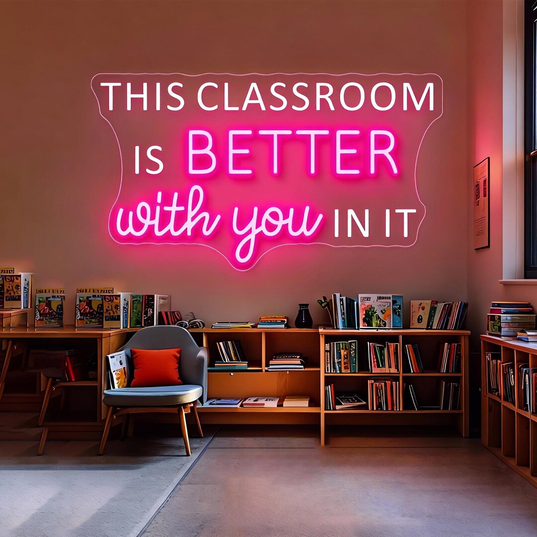 This Classroom is Better With You in It Neon Sign, Classroom Door ...