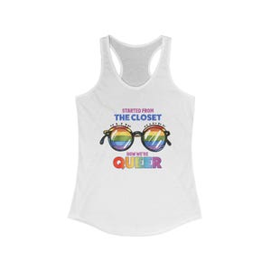 Pride Tank Top: Started from the Closet, LGBTQ+ Racerback