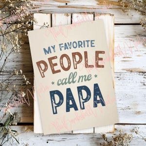 My Favorite People Call Me Papa Card, Editable Printable Father's Day Template, Templett Digital Download for Grandpa or Papa Gift