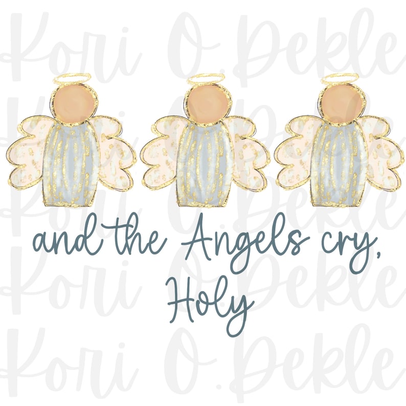 Może przedstawiać: Trzej akwarelowi aniołowie ze złotymi aureolami i skrzydłami, z niebieskim i złotym wzorem ciała. Tekst "and the Angels cry, Holy" znajduje się pod aniołami.