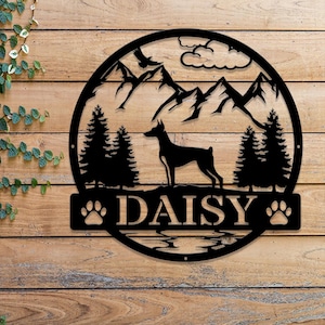 Custom Doberman Pinscher Metal Sign, Dog Name Sign, Doberman Pinscher Wall Decor, Dog Lovers Wall Art, Pet Lover Gift, Dog Mom Gifts