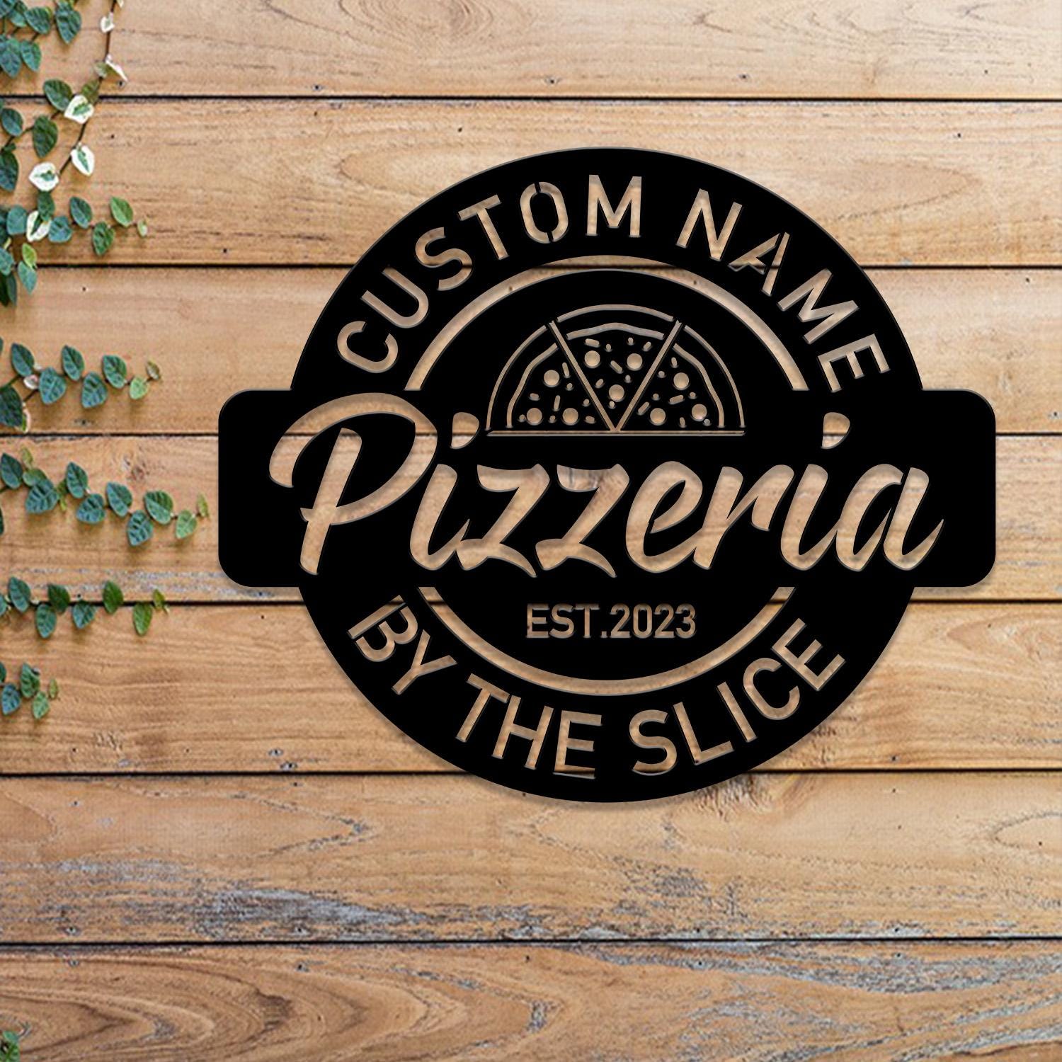Personalized Pizza Sign, Custom Pizzeria Metal Decor, Restaurant & Shop ...