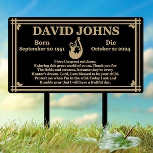 Custom Hunting Memorial Stake - Cemetery Grave Marker, Fishing Memorial Stake, In Memory of Hunter or Fisher, Sympathy Gift for Dad