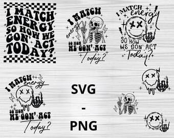 I Match Energy Sarcastic SVG Bundle: Skeleton Retro Design (Digital Download)