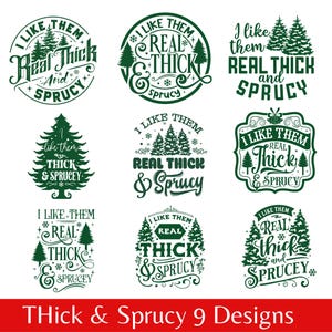 I like them real thick and sprucy bundle svg png, Thick and sprucey bundle svg, Real thick and sprucy svg, Funny Christmas svg