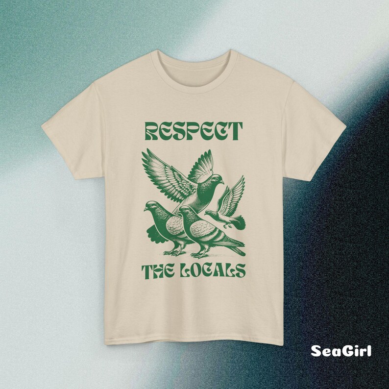 Respect the locals shirt, Pigeon T-shirt, Graphic tee, Vintage Pigeon shirt, Tattoo ink shirt, comfort colours tee, bird lovers shirt Sand