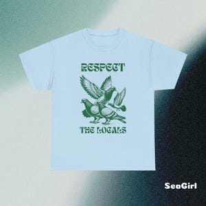 Respect the locals shirt, Pigeon T-shirt, Graphic tee, Vintage Pigeon shirt, Tattoo ink shirt, comfort colours tee, bird lovers shirt Light Blue