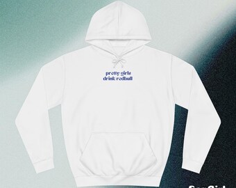 Pretty Girls Drink RedBull Hoodie, moletom Party Hot Cool Girl, para fãs de RedBull Energy Y2K Style Graphic Cotton Hoodie Brat Vibe Girl