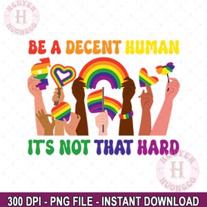 Be A Decent Human It&#39;s Not That Hard Png,Human Rights,LGBT Heart Retro Be A Decent Human It’s Not That Hard T-Shirt Design, Gay Pride PNG