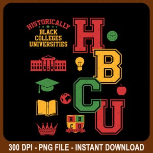 HBCU Historically Black Colleges Universities Grad Png, HBCU Grad Png, HBCU Png, Historically black college, Hbcu educated, future hbcu grad