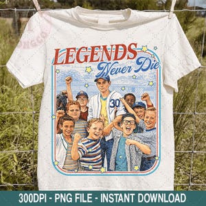 Heroes Get Remembered Legends Never Die Movie Png, Digital Download, Retro Baseball Nostalgia Graphic Instant Download