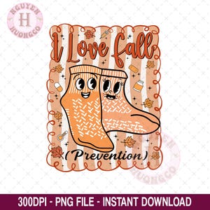 Fall Nurse Png, I Love Fall Prevention Png, Thanksgiving Nurse Png, Nurse Life Png, Fall Risk DPT SPT Pta Png, OT Png, Physical Therapy Png