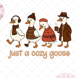 Just A Cozy Goose Png, Autumn Cozy Png, Fall Vibes Png, Pumpkin png, Coquete Png, autumn png, Goose Png, Fall Autumn Shirt, Goose Autumn Png