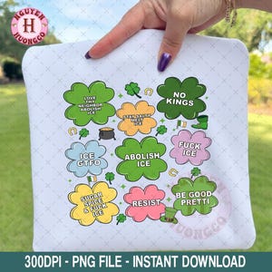 以下が含まれることがあります： 「Abolish Ice」や「No Kings」などのテキストが書かれた、カラフルな雲の形をしたグラフィックが特徴の白いTシャツ。デザインにはクローバーやレプラコーンの帽子が含まれています。「300DPI - PNG FILE - INSTANT DOWNLOAD」の文字が下部にあります。
