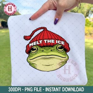 May include: White square with a cartoon frog wearing a red knit cap that says "MELT THE ICE". The frog is green with large eyes and a smiling expression. The image includes the text "300DPI - PNG FILE - INSTANT DOWNLOAD".