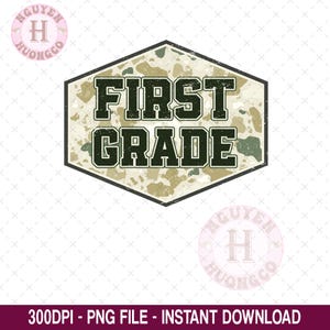 First Grade Camo Png, Back to School Boys Old Camo PNG, First Grade Png For Teacher and Students, School Boy Sublimation Design