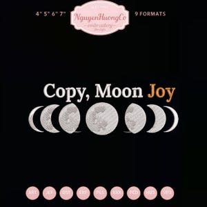 Puede incluir: Fondo negro con texto bordado blanco "Copy, Moon Joy" y un diseño de fases lunares. El diseño incluye el texto "NguyenHuongCo embroidery design" y los tamaños 10 cm, 13 cm, 15 cm y 18 cm.