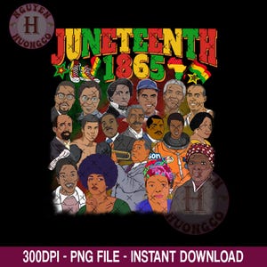 Juneteenth 1865 History Characters Png, Juneteenth 1865 Png, Juneteenth Png, Black History, Women African American Png, Juneteenth Shirt
