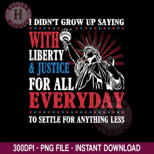 Liberty and Justice For All 4th of July png, Equality Png, Resist Pledge Of Allegiance Png, Political Png, Democrat Png USA Independence Day