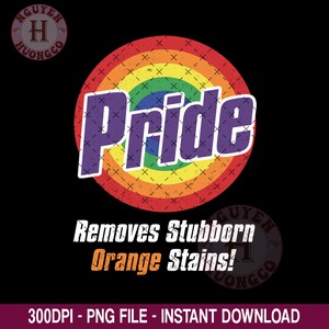 プライドが頑固なオレンジ色のシミを落とすPng画像、面白いレインボーLGBTQ+シャツデザインPng画像、面白いプライド月間Png画像、LGBTサポート昇華デザイン
