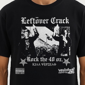 Leftöver Crack Rock the 40 Oz Bootleg Tee – Vintage Punk Band Shirt, Crust Punk Streetwear, 2000s Album Graphic Tee