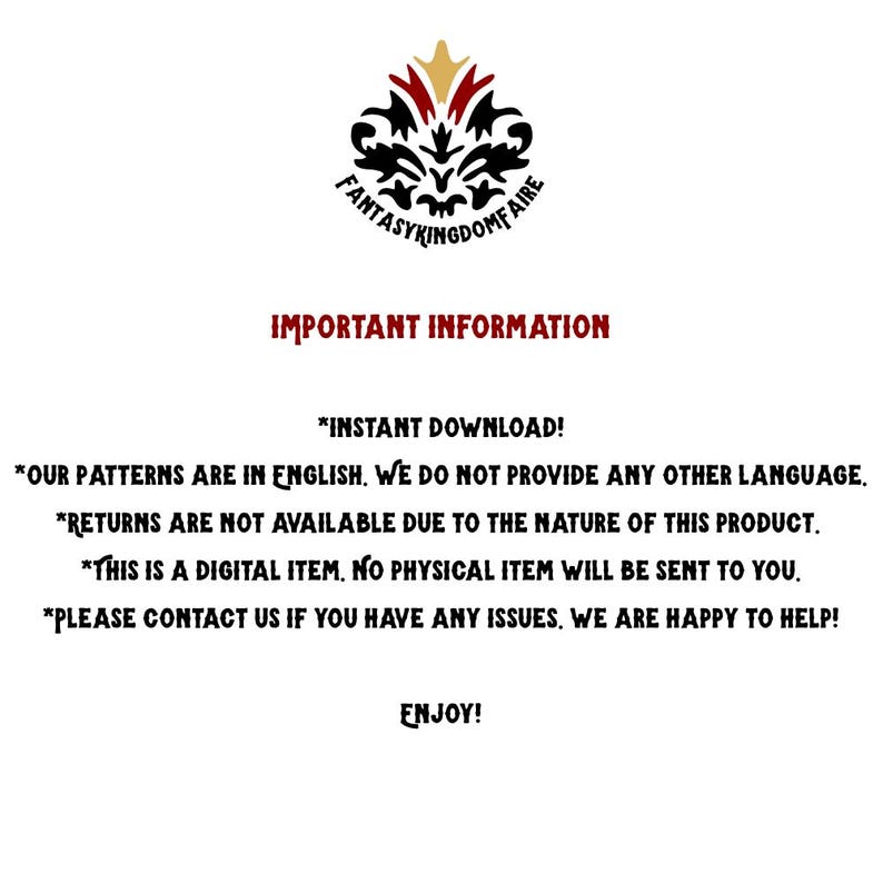 May include: White background with the text "FANTASYKINGDOMFAIRE" and "IMPORTANT INFORMATION". The text also includes "*INSTANT DOWNLOAD!" and other details about the product. A decorative emblem is at the top.