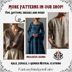 May include: Image showcasing medieval-inspired clothing. Features a brown V-neck top, a blue dress with flared sleeves, and a tan tunic. Text reads "MORE PATTERNS IN OUR SHOP!" and "INCLUSIVE SIZING". The shop name is "FantasyKindgomFaire".