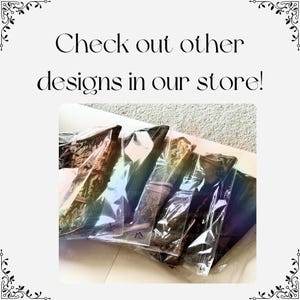 May include: Several items in clear plastic packaging are displayed, showcasing various designs. The image includes the text "Check out other designs in our store!" The items are arranged on a white surface, with a decorative floral border in the corners.