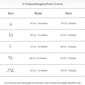 May include: A corset size chart from FantasyKingdomFaire, with sizes S to 2XL. Measurements are provided in both centimeters and inches for waist and bust. The chart includes the text "Use waist as your first point of reference."