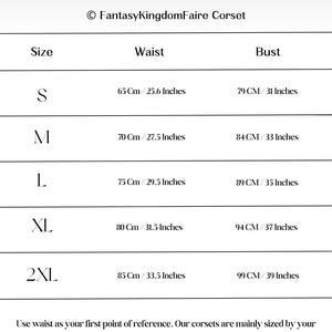 May include: A white size chart for a FantasyKingdomFaire corset with black text. It lists sizes S through 2XL with corresponding waist and bust measurements in centimeters and inches. It includes instructions to use waist as the primary reference.