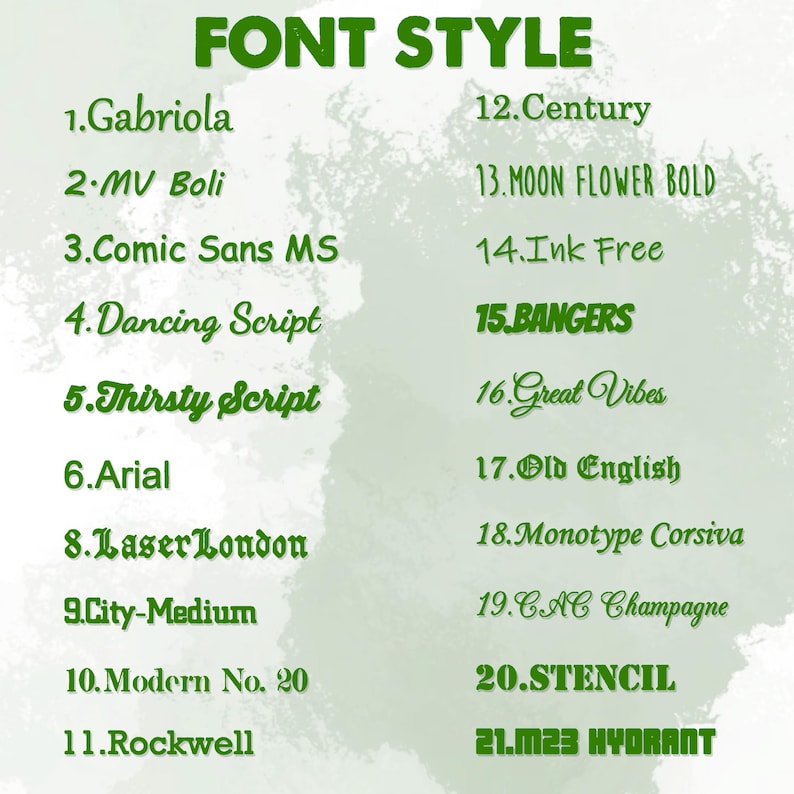 May include: A green graphic displays the words "FONT STYLE" at the top, followed by a numbered list of 21 different font styles. The fonts are in various styles, including script, bold, and sans-serif.
