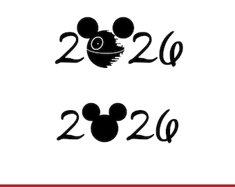 May include: Black and white graphic featuring the numbers "2026" with a Mickey Mouse head replacing the "0" in the first instance and a Death Star replacing the "0" in the second instance. The bottom of the image has the text "SVG & PNG" in white on a red background.