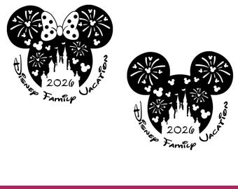 May include: Black and white Disney Family Vacation 2026 design. The design features a silhouette of Mickey Mouse ears with fireworks, a castle, and the words "Disney Family Vacation 2026". The design is available in SVG and PNG formats.