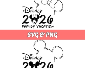 May include: Black and white Disney-themed design featuring Mickey and Minnie Mouse ears, the word "Disney", the numbers "2026", and the text "Family Vacation". The design also includes the text "SVG & PNG" on a pink background.