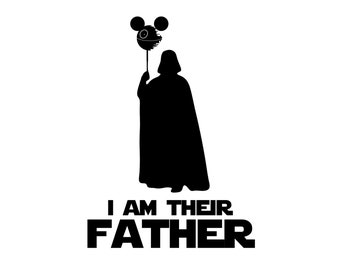 Ich bin ihr Vater SVG, Star Wars, Darth Vader, galaktische Vaterschaft SVG, Aufbügeln, Transfer, Vektorkunst für Cricut und Silhouette, Schnittdatei