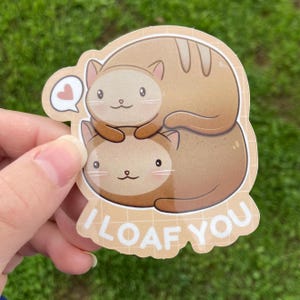 I Loaf You Cats - Adhesivo brillante y resistente al agua