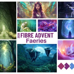May include: A collection of fantasy illustrations depicting fairies, forests, and mythical beings. The central image features the text "2026 Fibre Advent Faeries". The artwork includes a fairy with colourful wings, a snail, and a sleeping dragon.
