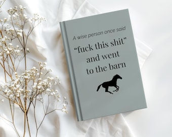 Funny Horse Lover Notebook Gift for Equestrian Horse Rider Barn Animal Lover Gifts