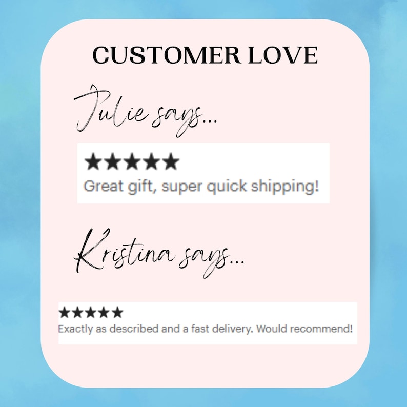 May include: A light pink graphic with the words "CUSTOMER LOVE" in black. Below, customer testimonials are displayed, including star ratings and comments like "Great gift, super quick shipping!" and "Exactly as described and a fast delivery."