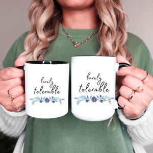 Barely Tolerable Mug; Pride and Prejudice Mug; Pride and Prejudice Gift; Jane Austen Gifts; Gifts for book lovers; literary gifts; bookish