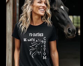 Custom Horse Shirt: Equestrian Gift, Funny Horse Lover Tee