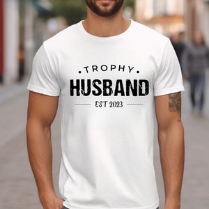 Trophy Husband Shirt, Funny Husband Sweatshirt, Anniversary Gift For Him, Gift For Husband, Valentines Gift From Wife, Anniversary Present